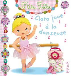 Clara joue à la danseuse