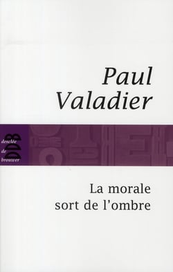 La morale sort de l'ombre