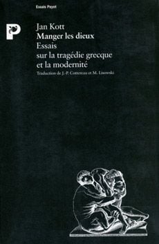 Manger les dieux - essais sur la tragédie grecque et la modernité