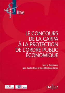 Le concours de la CARPA à la protection de l'ordre public économique