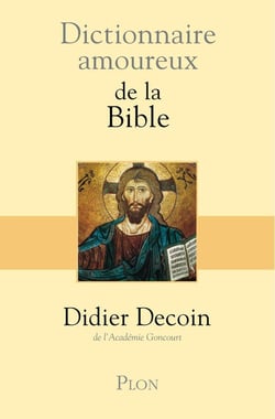 Dictionnaire amoureux : de la Bible