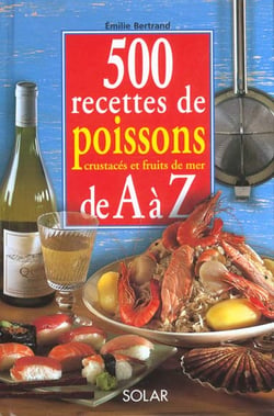 500 recettes de poissons de a a z