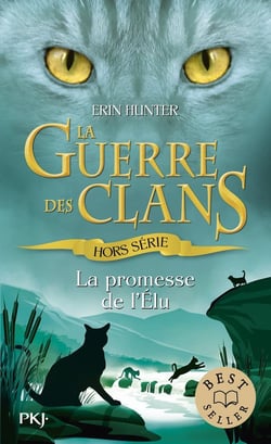 La guerre des clans Hors-Série Tome 4 : la promesse de l'élu