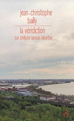 La véridiction - sur Philippe Lacoue-Labarthe
