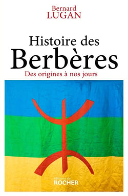 Histoire des Berbères : Des origines à nos jours