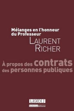 Mélanges en l'honneur de laurent richer - à propos des contrats des personnes publiques