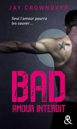 Bad Tome 1 - amour interdit