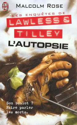 Enquetes de lawless et tilley - l'autopsie (les)