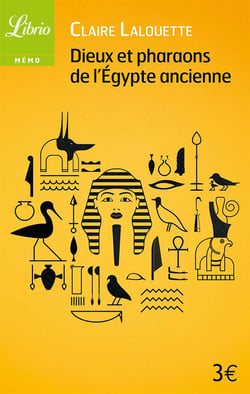 Dieux et pharaons de l'egypte ancienne
