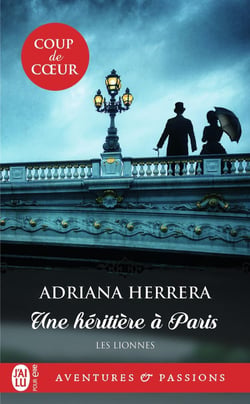 Les lionnes Tome 1 : Une héritière à Paris