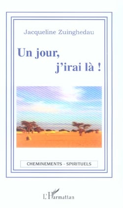 Un jour, j'irai la !