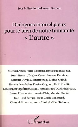 Dialogues interreligieux pour le bien de notre humanité - l'autre