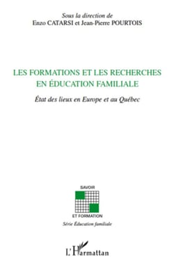 Les formations et les recherches en éducation familiale - état des lieux en Europe et au Québec