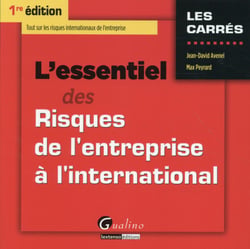 L'ESSENTIEL DES RISQUES DE L'ENTREPRISE À L'INTERNATIONAL