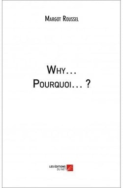 Why...  pourquoi... ?