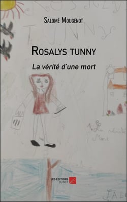 Rosalys tunny : La vérité d'une mort