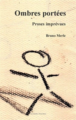Ombres portées - proses imprévues
