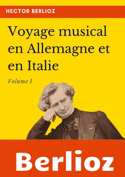 Voyage musical en Allemagne et en Italie Tome 1