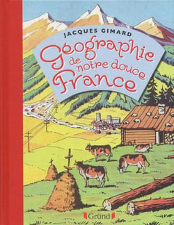 Geographie De Notre Douce France