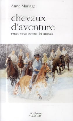 Chevaux d'aventure - rencontres autour du monde
