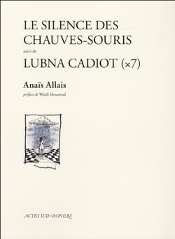 Le silence des chauves-souris suivi de lubna cadiot