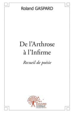De l'arthrose à l'infirme