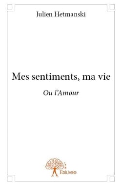 Mes sentiments, ma vie