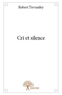 Cri et silence