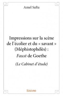 Impressions sur la scène de l'écolier et du « savant » (Méphistophélès) : Faust de Goethe