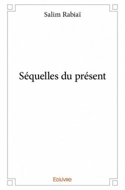 Séquelles du présent