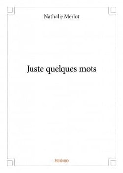 Juste quelques mots