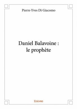Daniel balavoine : le prophète