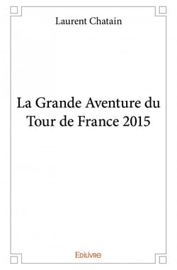 La grande aventure du tour de france 2015