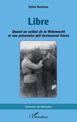 Libre : Quand un soldat de la Wehrmacht et son prisonnier juif deviennent frères