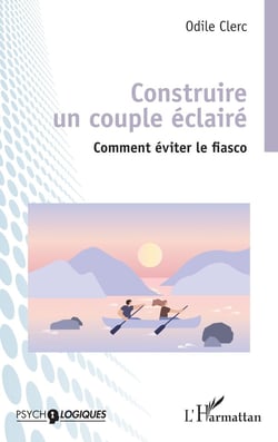 Construire un couple éclairé : Comment éviter le fiasco