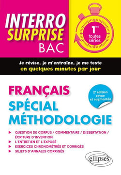 Interro surprise : français - 1re - toutes séries - spécial méthodologie - je révise, je m'entraîne, je me teste en quelques minutes par jour (2e édition)