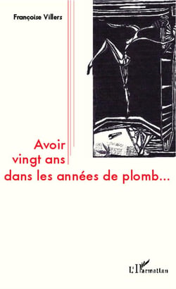 Avoir vingt ans dans les années de plomb