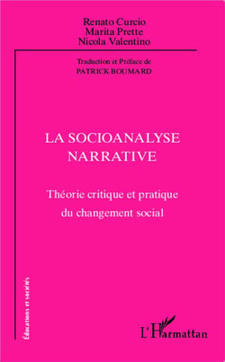 La socioanalyse narrative - théorie critique et pratique du changement social