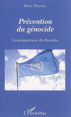 Prévention du génocide : L'enseignement du Rwanda
