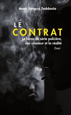 Le contrat - le héros de série policière, son créateur et la réalité