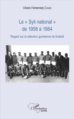 Le "Syli national" de 1958 à 1984 - regard sur la sélection guinéenne de football