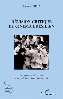 La révision critique du cinéma brésilien