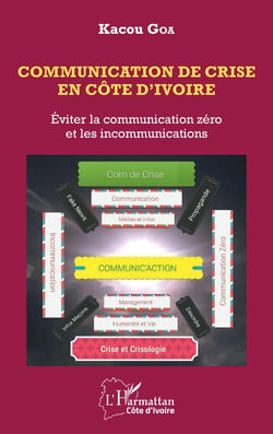 Communication de crise en Côte d'Ivoire : éviter la communication zéro et les incommunications