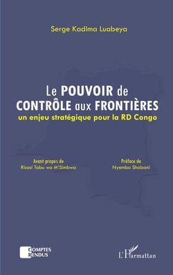 Le pouvoir de contrôle aux frontières : un enjeu stratégique pour la RD Congo