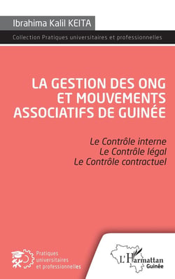 La gestion des ONG et mouvements associatifs de Guinée : le contrôle interne, le controle légal, le contrôle contractuel