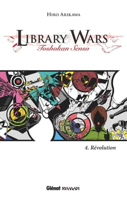 Library wars Tome 4 - révolution