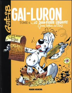Gai-Luron - Tome 04 - Et Jean-Pierre Liégeois