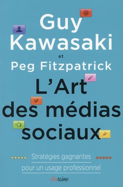 L'art des médias sociaux - stratégies gagnantes pour un usage professionnel