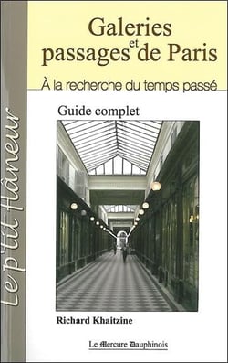 Galeries et passages de Paris - à la recherche du temps passé