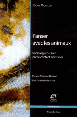 Panser avec les animaux - sociologie du soin par le contact animalier